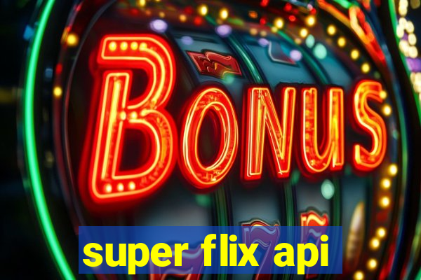 super flix api